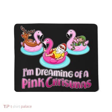 I'm Dreaming of a Pink Christmas Mousepad