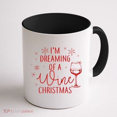 I'm Dreaming Of A Wine Christmas Coffee Mug back