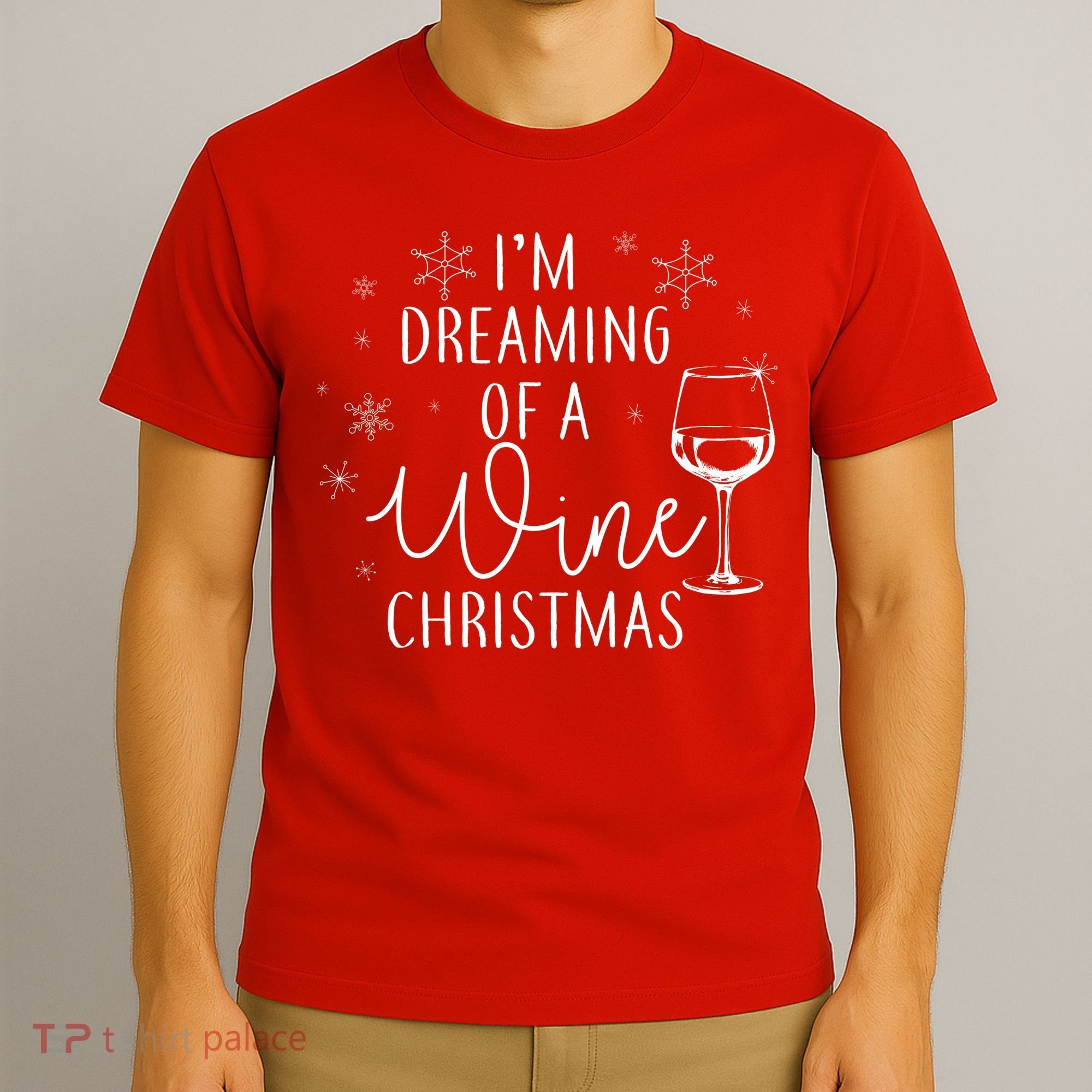 I'm Dreaming Of A Wine Christmas T-Shirt