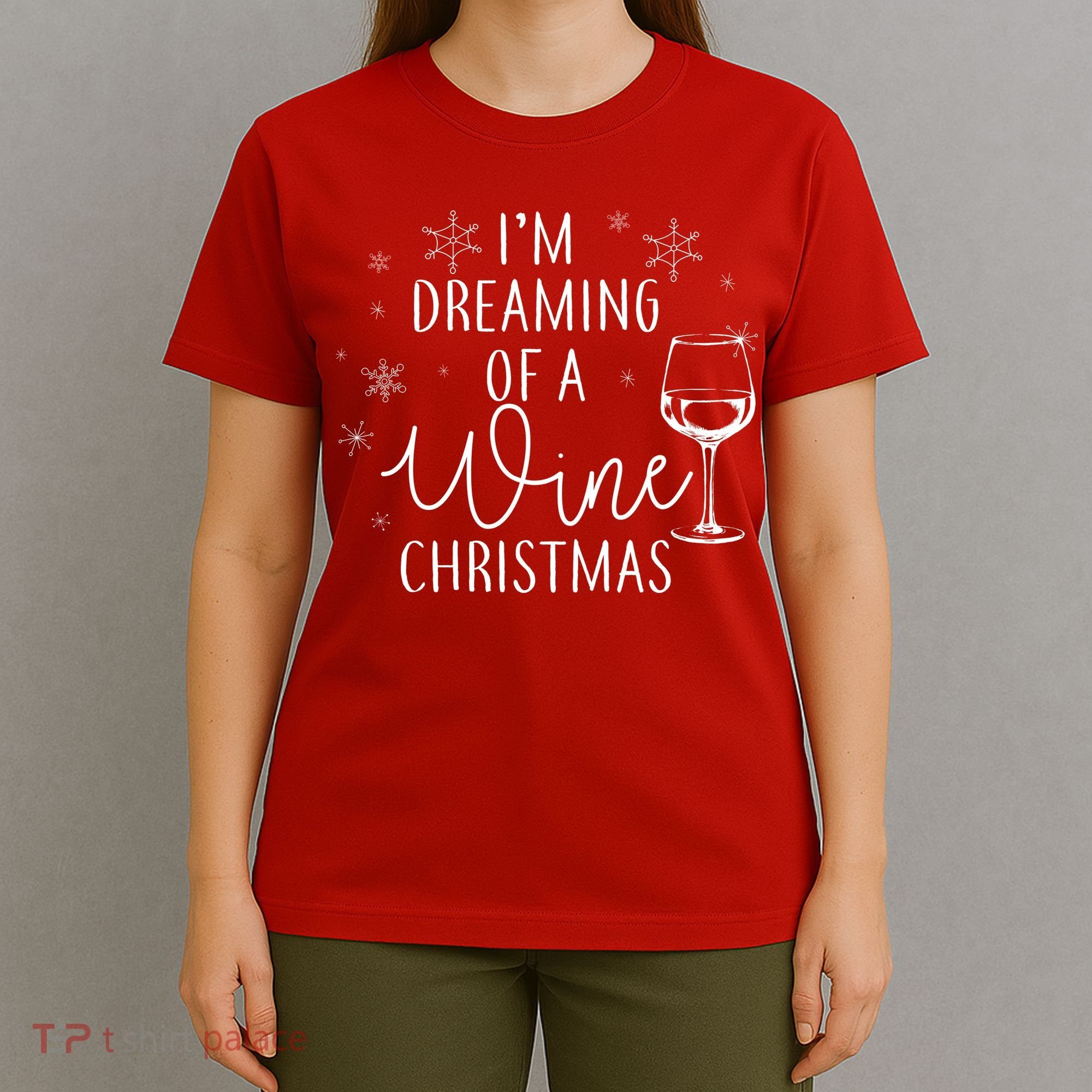 I'm Dreaming Of A Wine Christmas T-Shirt