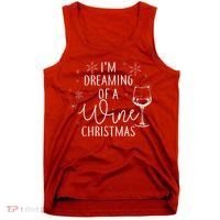 I'm Dreaming Of A Wine Christmas Tank Top thumb 0