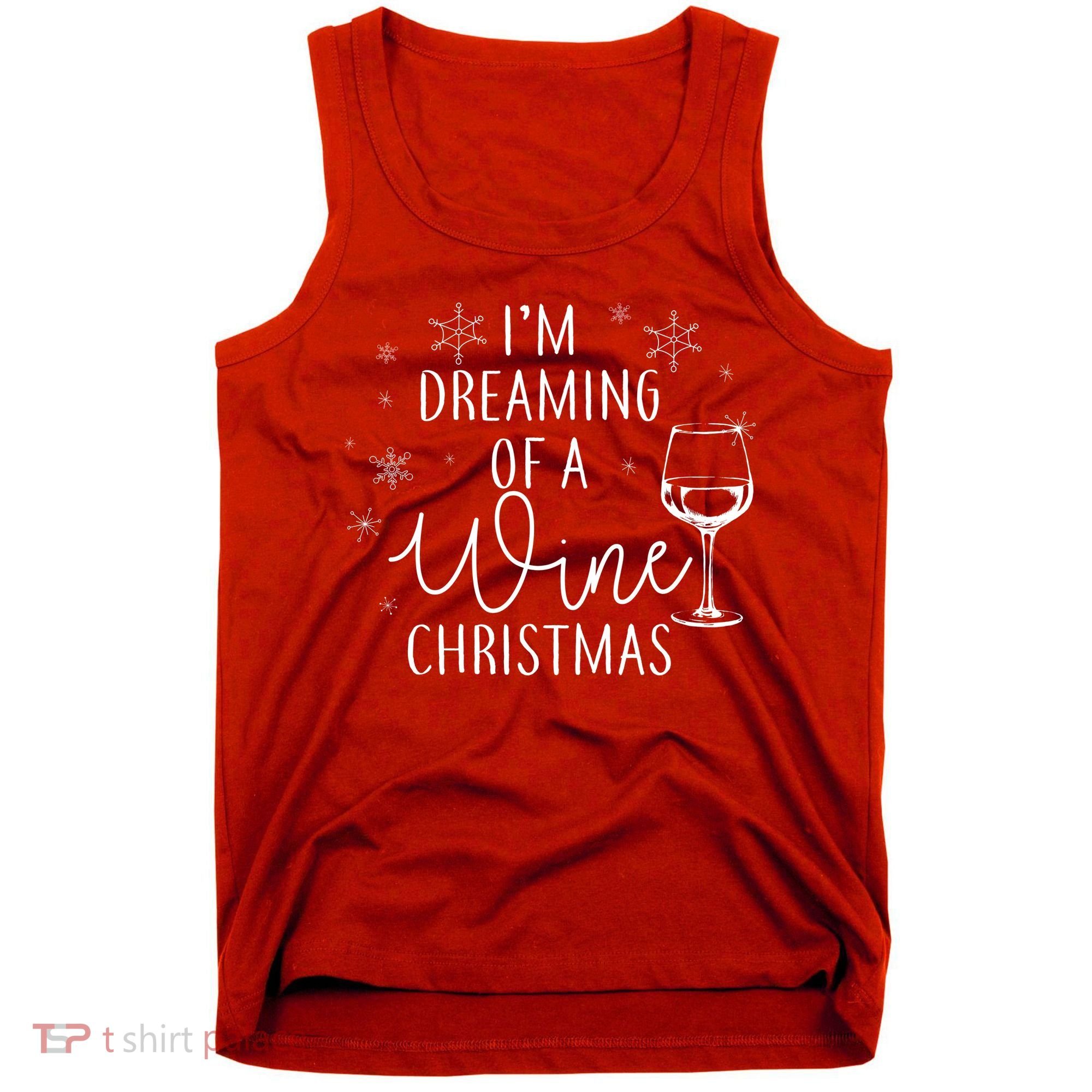 I'm Dreaming Of A Wine Christmas Tank Top