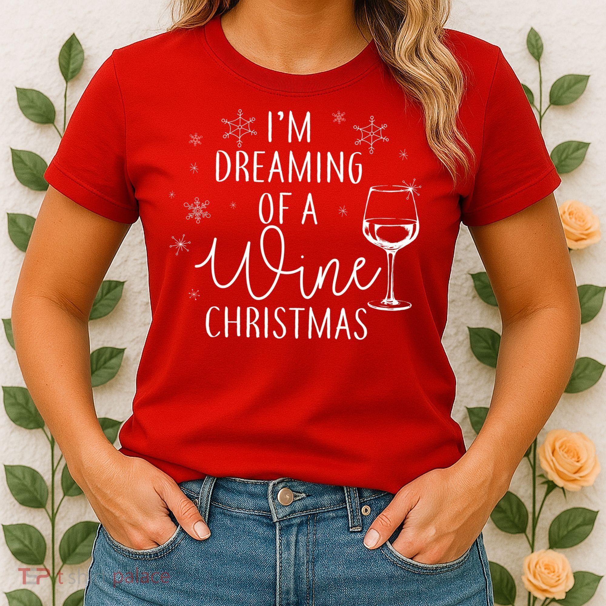 I'm Dreaming Of A Wine Christmas Women's T-Shirt