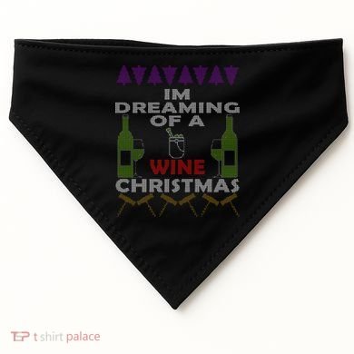 I'm Dreaming Of A Wine Christmas Ugly USA-Made Doggie Bandana