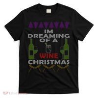 I'm Dreaming Of A Wine Christmas Ugly T-Shirt thumb 0