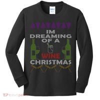 I'm Dreaming Of A Wine Christmas Ugly Kids Long Sleeve Shirt thumb 0