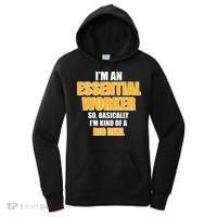 I'm Essential Worker So Basically I'm Kind of A Big Deal Women's Hoodie thumb 0