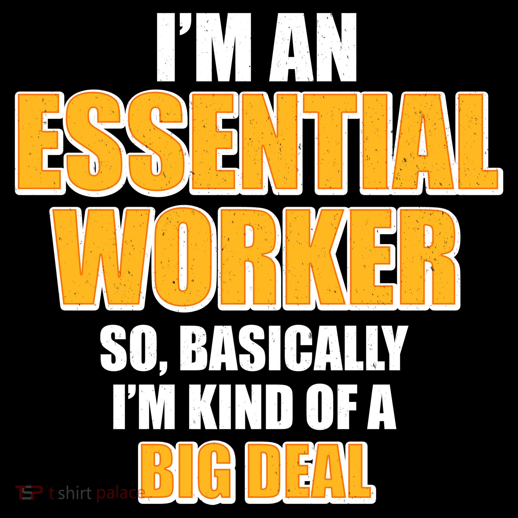 I'm Essential Worker So Basically I'm Kind of A Big Deal Women's Hoodie