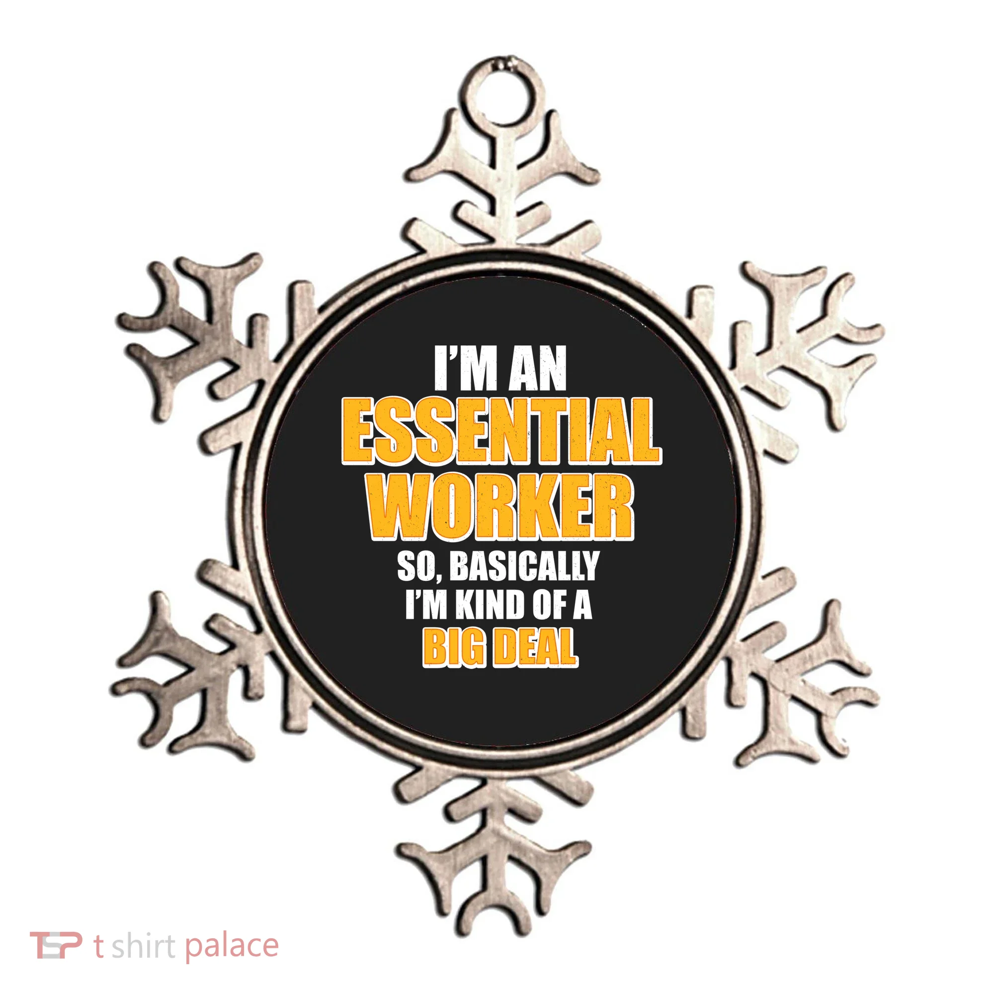 I'm Essential Worker So Basically I'm Kind of A Big Deal Ornament
