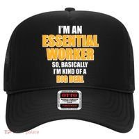 I'm Essential Worker So Basically I'm Kind of A Big Deal Hat thumb 0