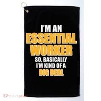 I'm Essential Worker So Basically I'm Kind of A Big Deal Golf Towel thumb 0