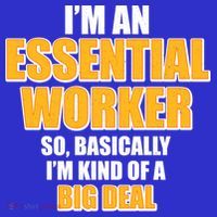 I'm Essential Worker So Basically I'm Kind of A Big Deal Women's Tank Top thumb 5