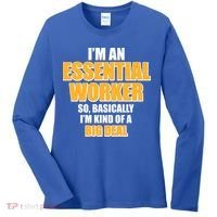 I'm Essential Worker So Basically I'm Kind of A Big Deal Women's Long Sleeve Shirt thumb 0