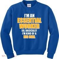 I'm Essential Worker So Basically I'm Kind of A Big Deal Kids Sweatshirt thumb 0