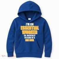 I'm Essential Worker So Basically I'm Kind of A Big Deal Kids Hoodie thumb 0