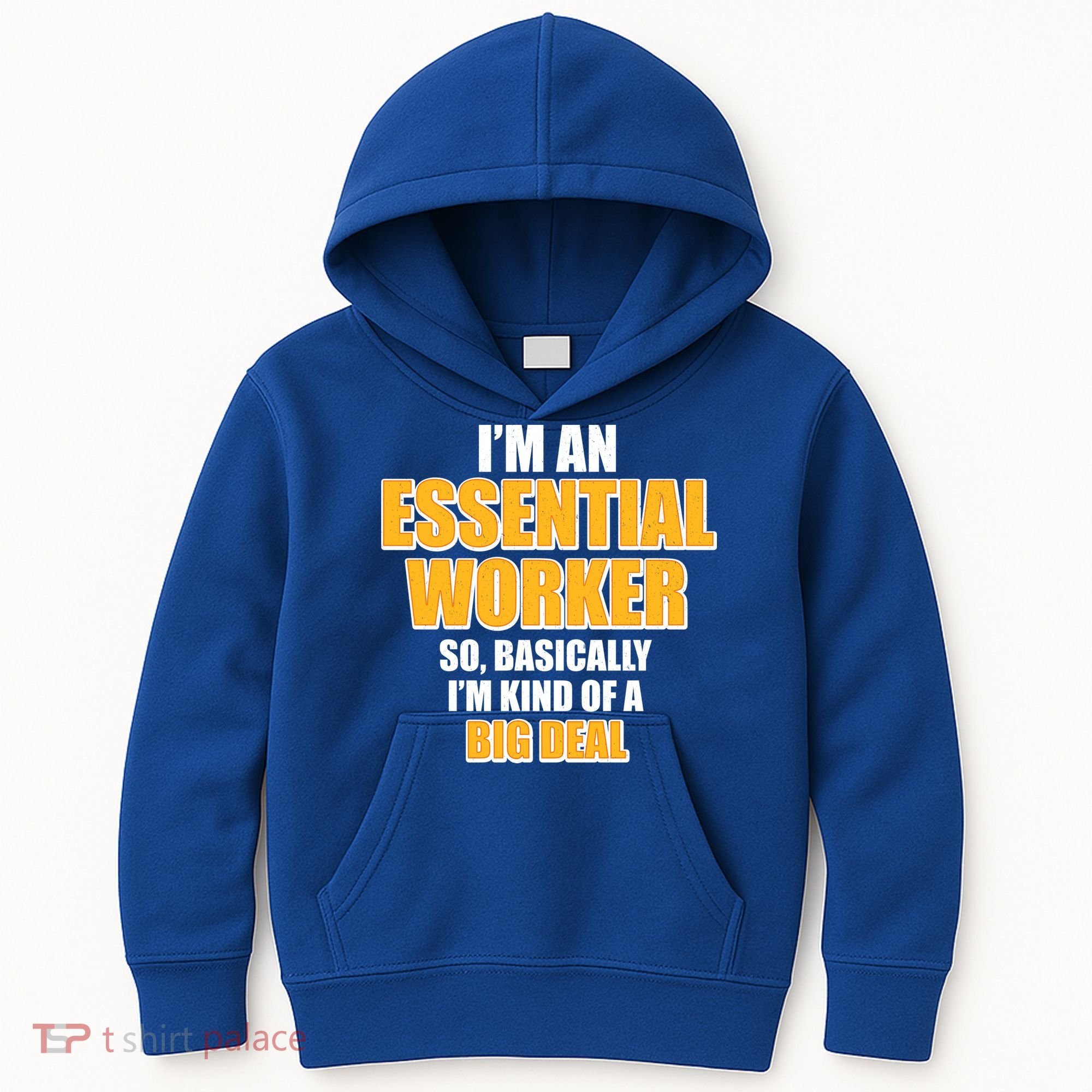 I'm Essential Worker So Basically I'm Kind of A Big Deal Kids Hoodie