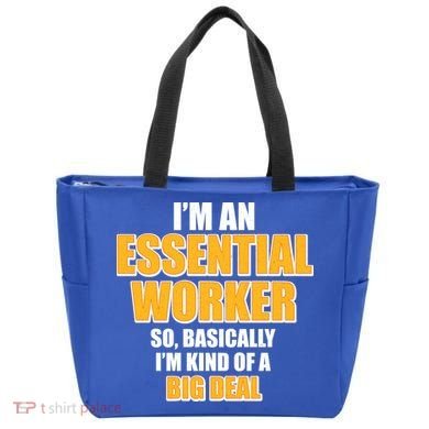 I'm Essential Worker So Basically I'm Kind of A Big Deal Tote Bag