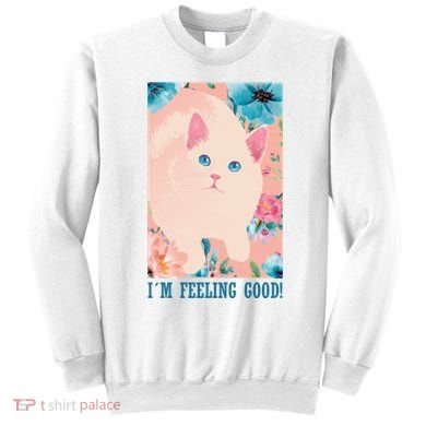 I'm Feel Good Cute Cat Sweatshirt
