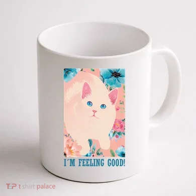 I'm Feel Good Cute Cat Coffee Mug back