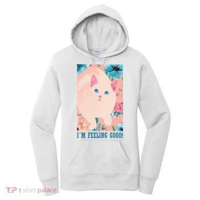 I'm Feel Good Cute Cat Women's Hoodie