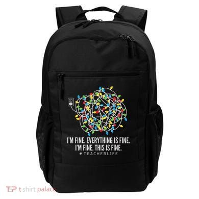 I'm Fine Everything Is Fine Teacher Life Christmas Lights Backpack