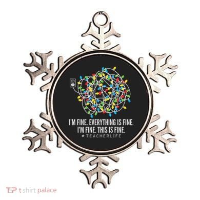 I'm Fine Everything Is Fine Teacher Life Christmas Lights Ornament