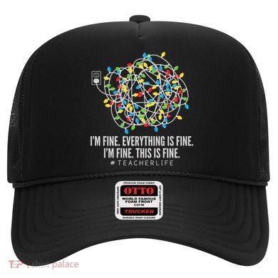 I'm Fine Everything Is Fine Teacher Life Christmas Lights Hat