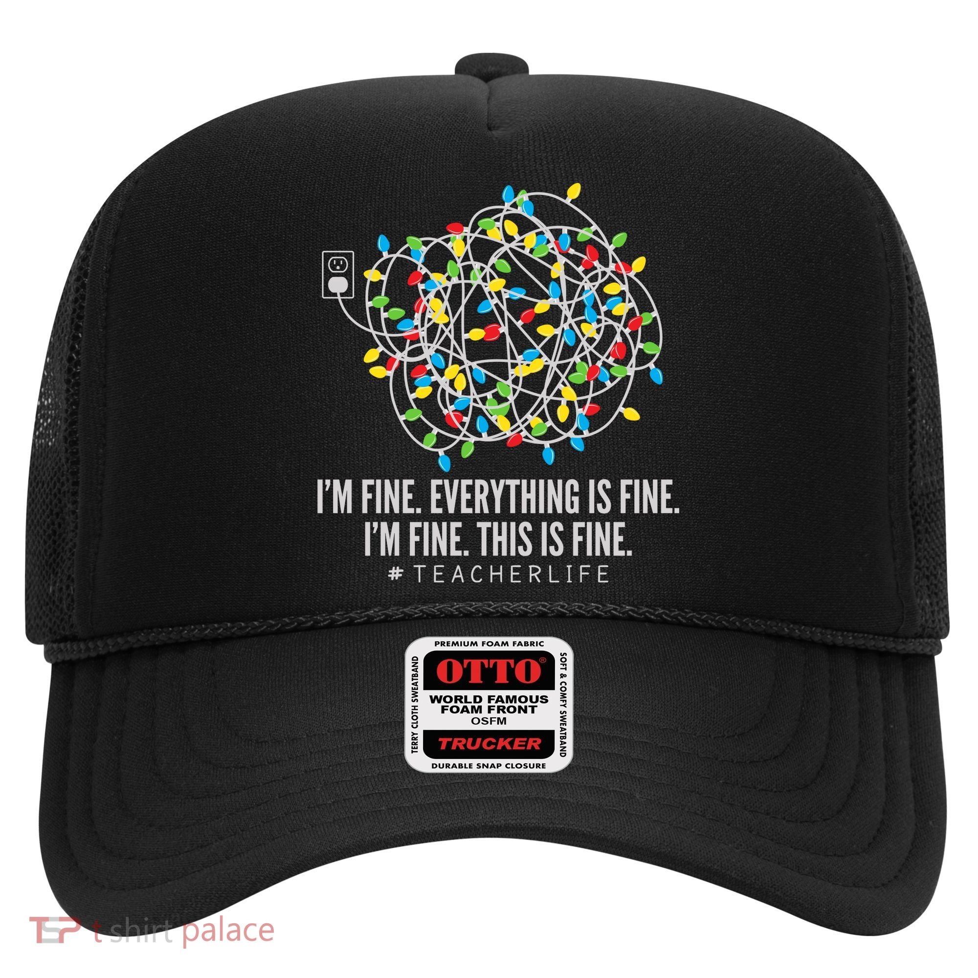 I'm Fine Everything Is Fine Teacher Life Christmas Lights Hat