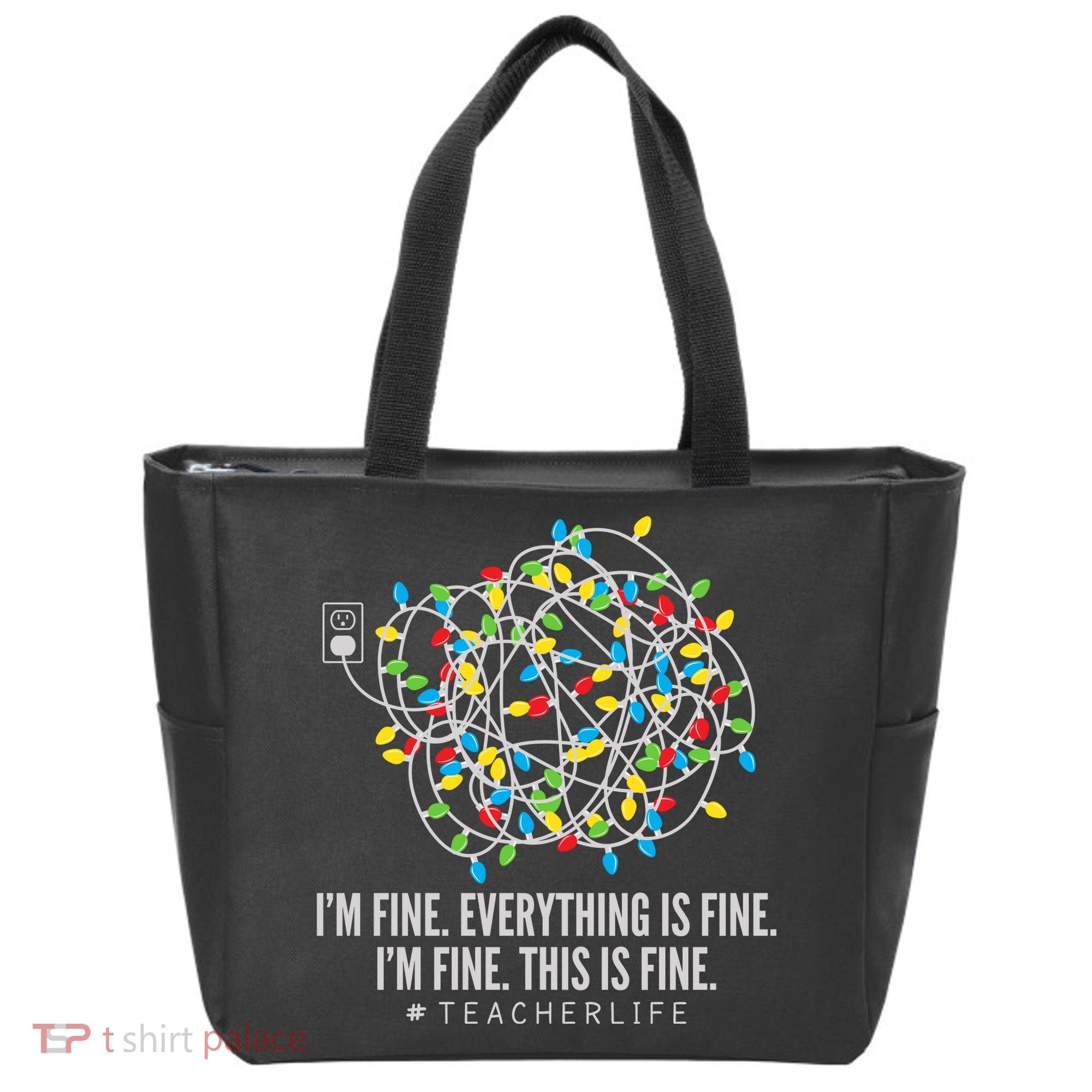 I'm Fine Everything Is Fine Teacher Life Christmas Lights Tote Bag