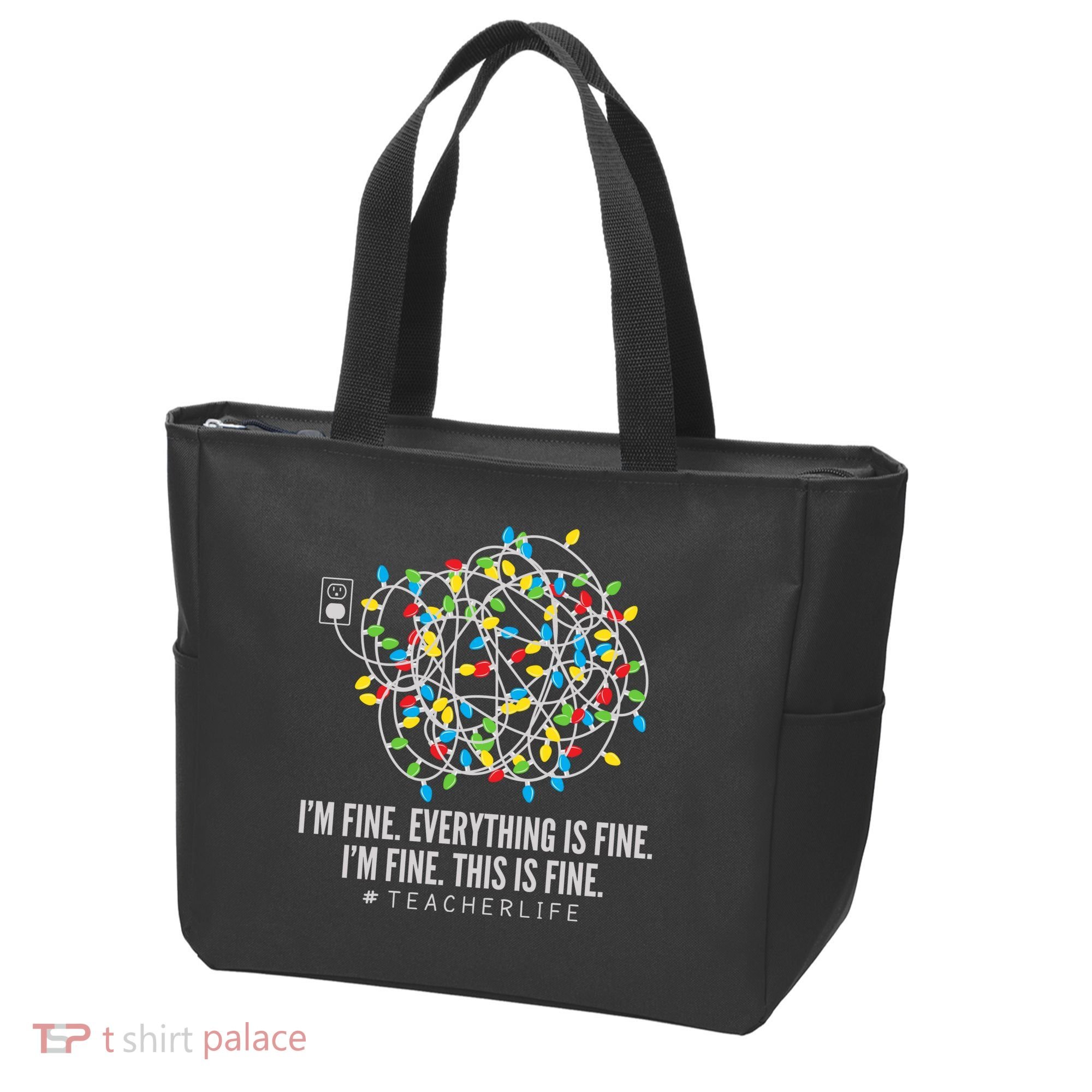 I'm Fine Everything Is Fine Teacher Life Christmas Lights Tote Bag