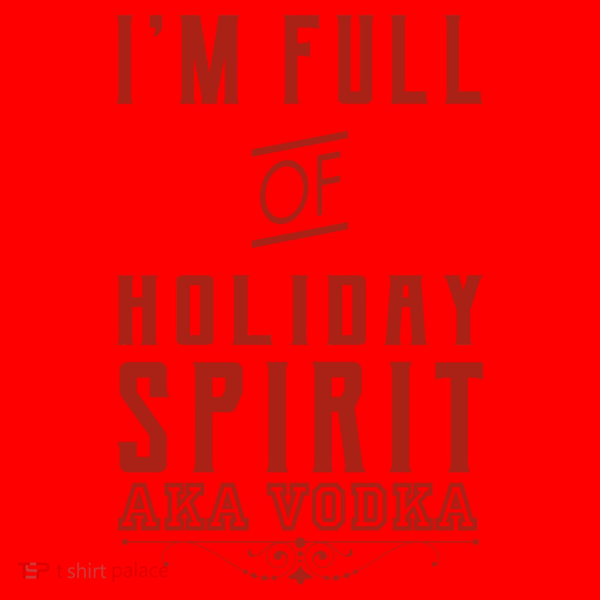I'm Full Of Holiday Spirit AKA Vodka Santa Hat