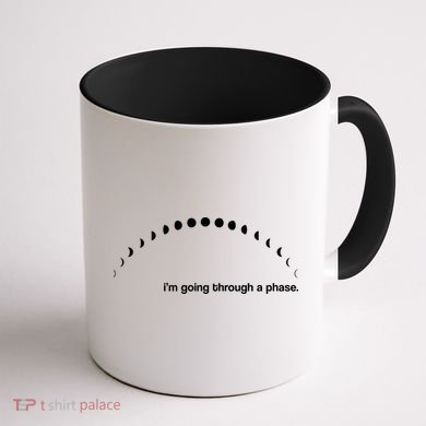I'm Going Through A Phase Coffee Mug back