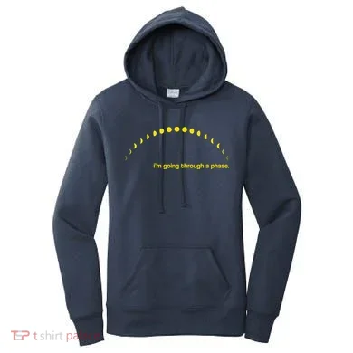 I'm Going Through A Phase Women's Hoodie