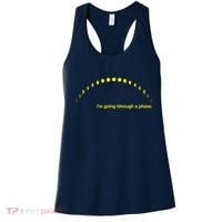I'm Going Through A Phase Women's Tank Top thumb 0