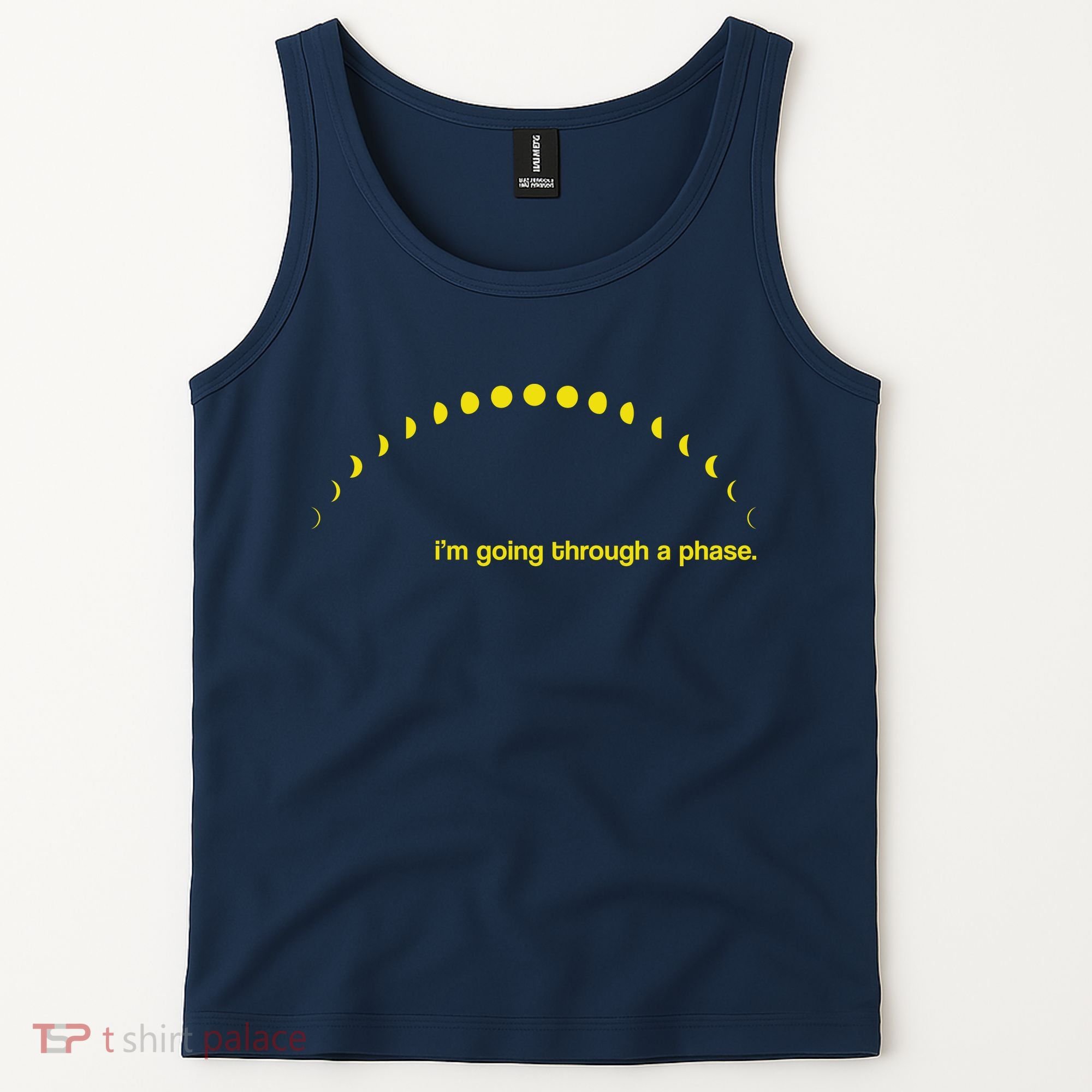 I'm Going Through A Phase Tank Top