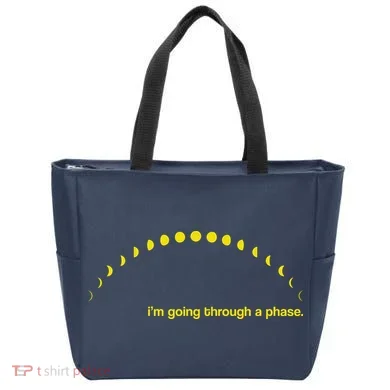 I'm Going Through A Phase Tote Bag