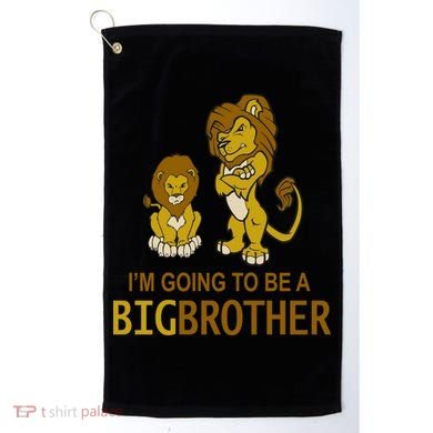 I'm Going To Be A Big Brother Golf Towel