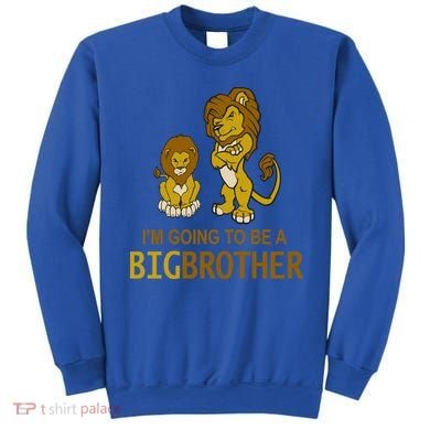 I'm Going To Be A Big Brother Sweatshirt