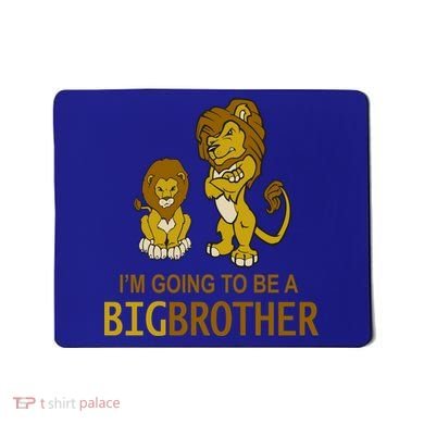 I'm Going To Be A Big Brother Mousepad