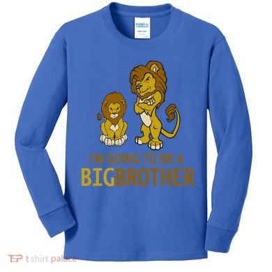 I'm Going To Be A Big Brother Kids Long Sleeve Shirt