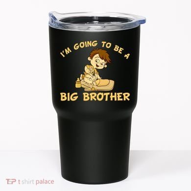 I'm Going to be a Big Brother Baby Bro Tumbler