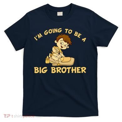 I'm Going to be a Big Brother Baby Bro T-Shirt