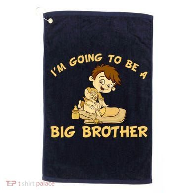 I'm Going to be a Big Brother Baby Bro Golf Towel