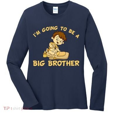 I'm Going to be a Big Brother Baby Bro Women's Long Sleeve Shirt