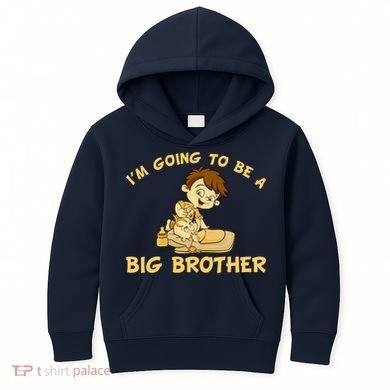 I'm Going to be a Big Brother Baby Bro Kids Hoodie