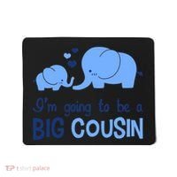 I'm Going To Be A Big Cousin Boy Elephant Mousepad thumb 0