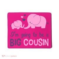 I'm Going To Be A Big Cousin Girl Elephant Mousepad thumb 0
