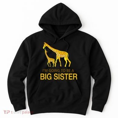 I'm Going To Be A Big Sister Hoodie