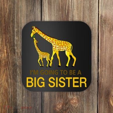 I'm Going To Be A Big Sister Coaster
