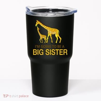 I'm Going To Be A Big Sister Tumbler